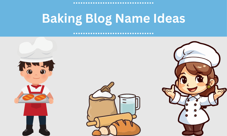 Baking Blog Name Ideas