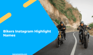 Bikers Instagram Highlight Names