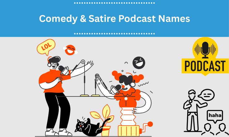 Comedy & Satire Podcast Names