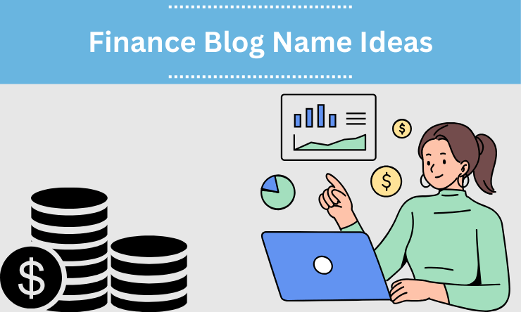 Finance Blog Name Ideas