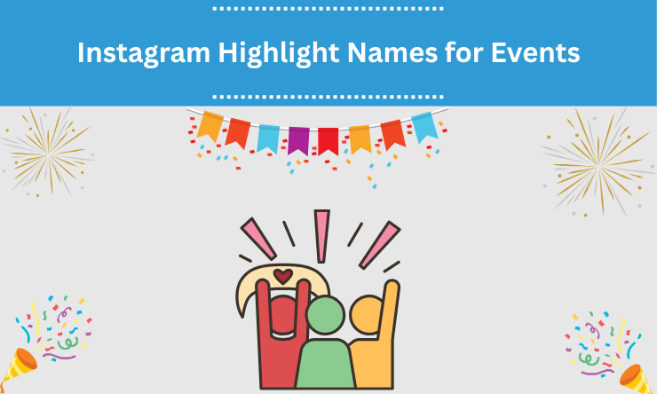 Instagram Highlight Names for Events