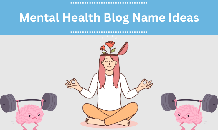 Mental Health Blog Name Ideas
