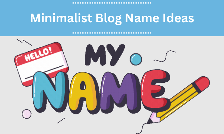 Minimalist Blog Name Ideas