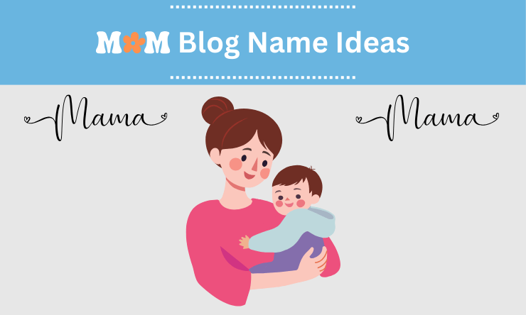 Mom Blog Name Ideas