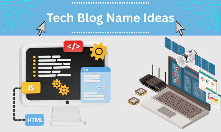 Tech Blog Name Ideas