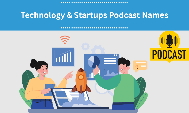 Technology & Startups Podcast Names