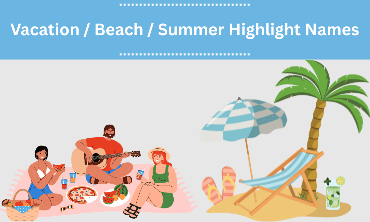 Vacation / Beach / Summer Highlight Names
