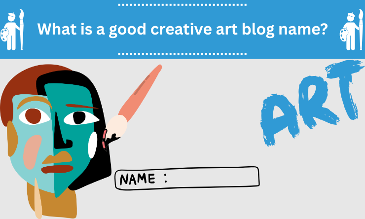 What is a good creative art blog name?