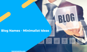 Blog Names - Minimalist Ideas