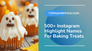 Instagram Highlight Names For Baking Treats